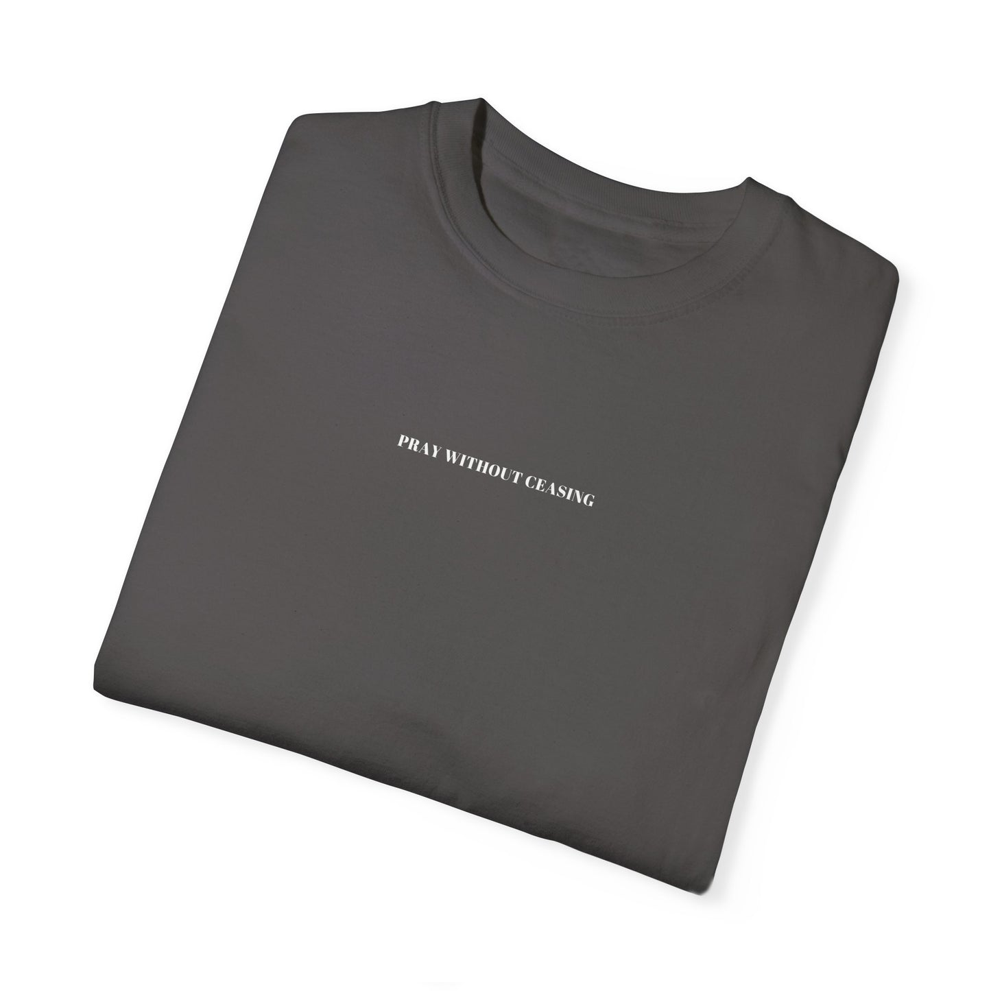 PRAY WITHOUT CEASING UNISEX TEE