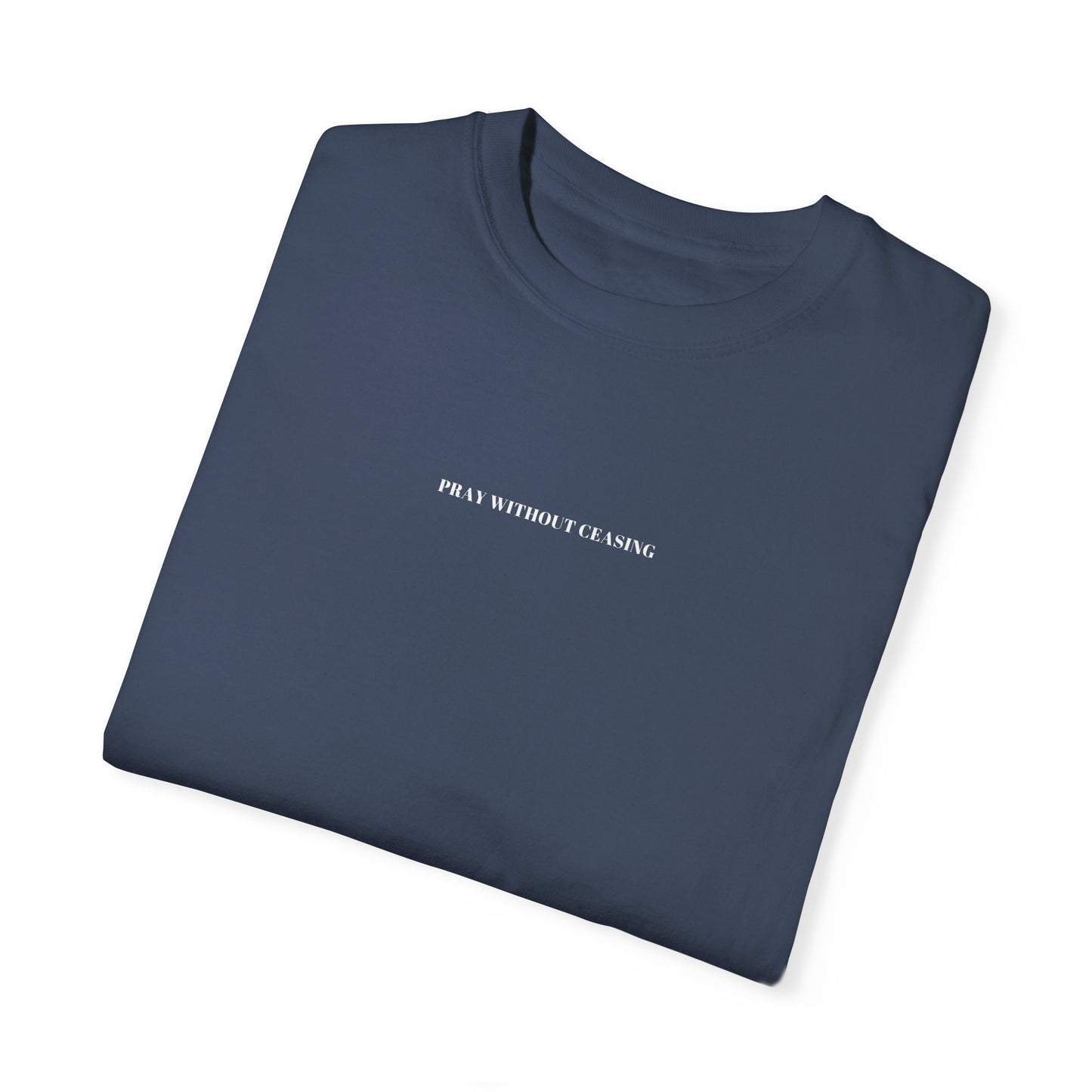 PRAY WITHOUT CEASING UNISEX TEE